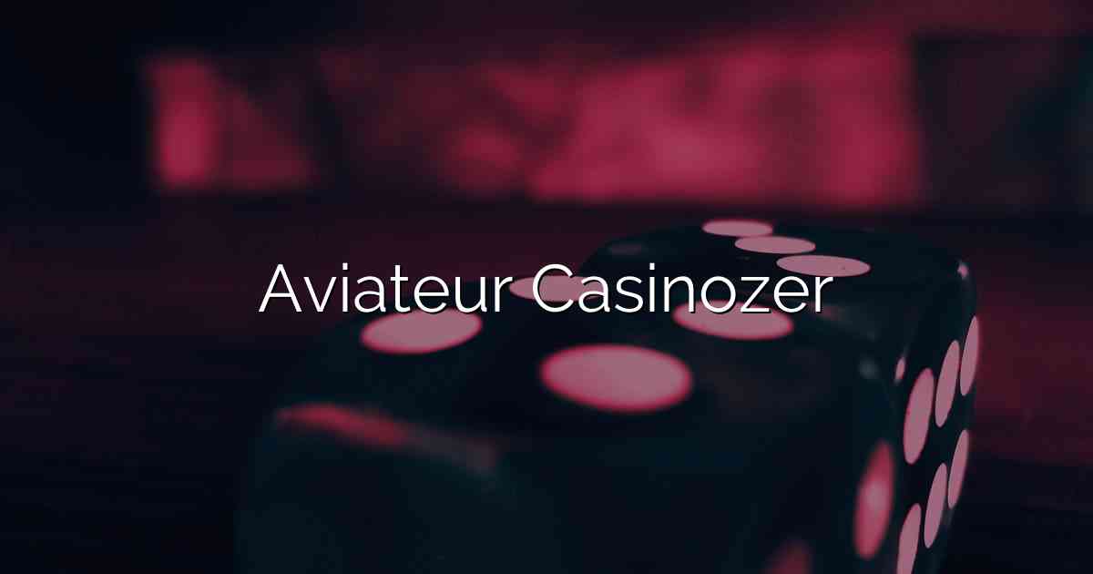 Aviateur Casinozer