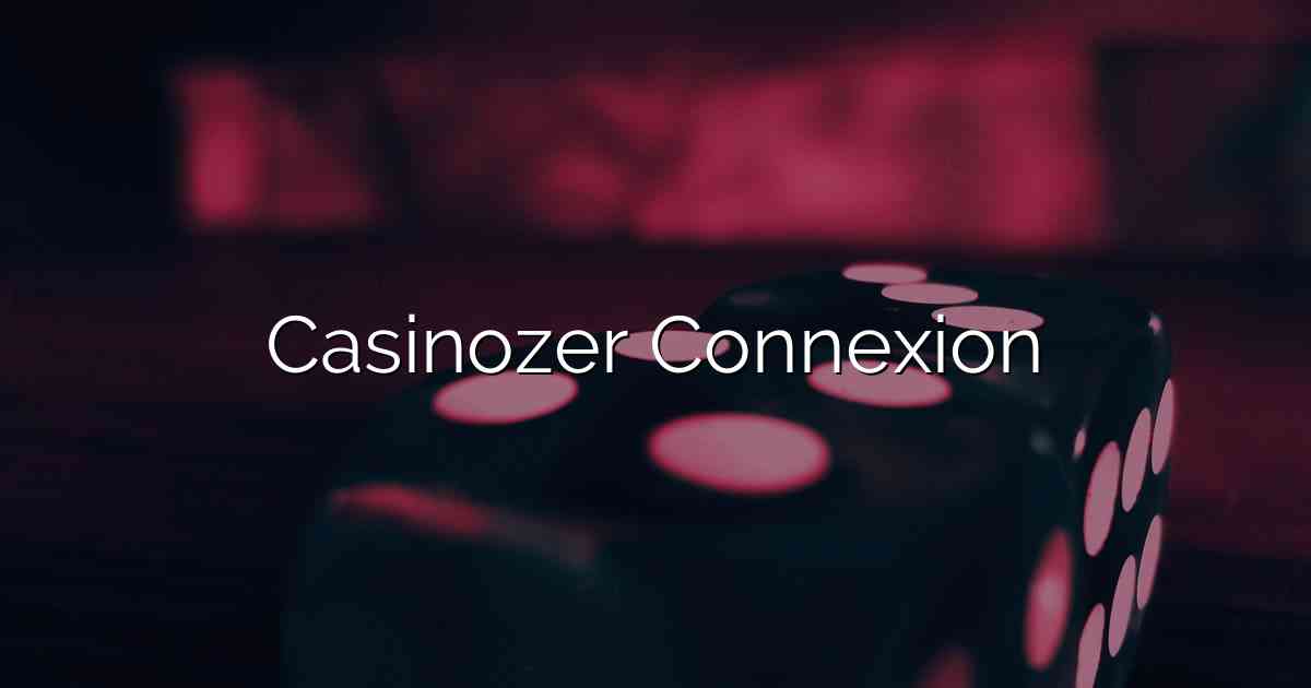 Casinozer Connexion