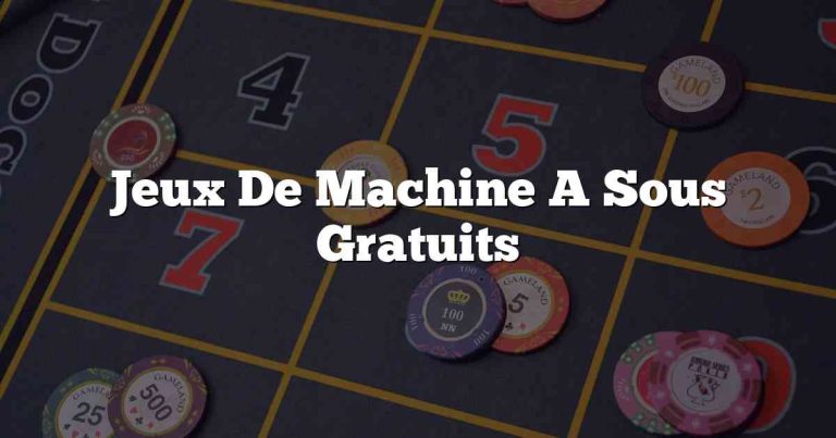 Jeux De Machine A Sous Gratuits