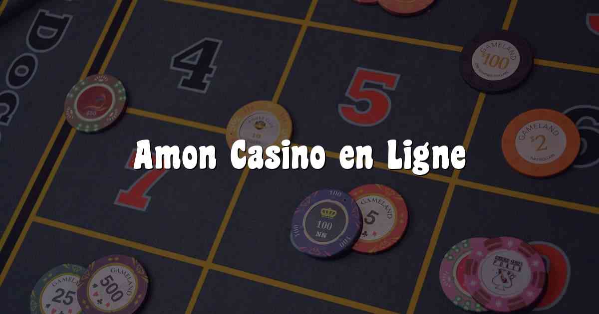 Amon Casino en Ligne